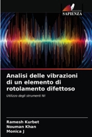 Analisi delle vibrazioni di un elemento di rotolamento difettoso 6203600067 Book Cover