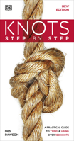 Knots Step by Step: A Practical Guide to Tying & Using Over 100 Knots 0241471214 Book Cover