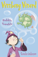 Bubble Trouble (Wizzbang Wizard) 0007190069 Book Cover