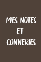 Mes notes et conneries: Carnet De Notes -120 Pages -6x9 pour �crire les habitudes Quotidiennes, Agenda, Cahier 1654395277 Book Cover