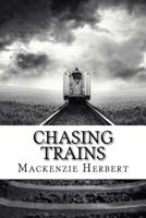 Chasing Trains 1499248865 Book Cover