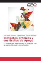 Dietantes Cronicos y Sus Estilos de Apego 3659099155 Book Cover