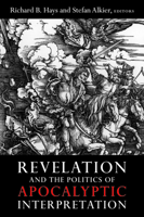 Revelation and the Politics of Apocalyptic Interpretation 1602585628 Book Cover