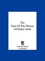 The Fates of the Princes of Dyfed 1161971866 Book Cover