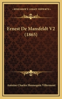 Ernest De Mansfeldt V2 (1865) 1168469252 Book Cover