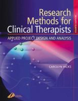 Research Methods for Clinical Therapists: Applied Project Design and Analysis 070202998X Book Cover