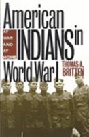 American Indians in World War I: At War and At Home 0826320902 Book Cover