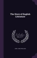The Story of English Literature 1357401701 Book Cover