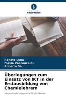 Überlegungen zum Einsatz von IKT in der Erstausbildung von Chemielehrern: Herausforderungen und Möglichkeiten 6206014002 Book Cover