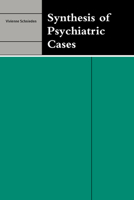 Synthesis of Psychiatric Cases 0521691478 Book Cover