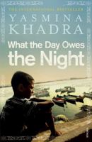 What the Day Owes the Night 0434019933 Book Cover