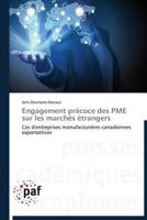 Engagement Pra(c)Coce Des Pme Sur Les Marcha(c)S A(c)Trangers 3838179374 Book Cover