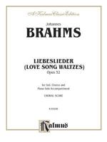 Liebeslieder, Opus 52: Love Songs 1608741907 Book Cover