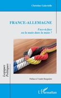 France-Allemagne: Face-à-face ou la main dans la main ? (Logiques Politiques) (French Edition) 2140290852 Book Cover