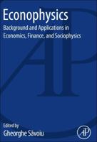 Econophysics: Background and Applications in Economics, Finance, and Sociophysics 0124046266 Book Cover