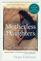 Motherless Daughters: The Legacy of Loss