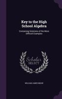 Key to the high school algebra 1357240635 Book Cover