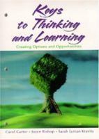 Keys to Thinking and Learning: Creating Options and Opportunities 0130869104 Book Cover