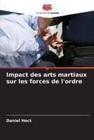 Impact des arts martiaux sur les forces de l'ordre (French Edition) 6208180538 Book Cover