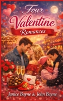 Four Valentine Romances: Novellas of love, money and computers B0GF24JCVK Book Cover