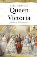 Queen Victoria and the Bonapartes B0C128ST4M Book Cover