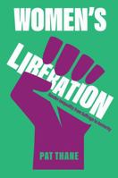 Women's Liberation: Gender Inequality from Suffrage to Austerity 1509566597 Book Cover