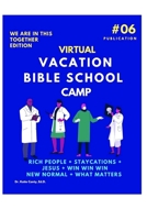 Virtual Vacation Bible School Camp Publication 6: We Are In This Together B08DSX75MY Book Cover