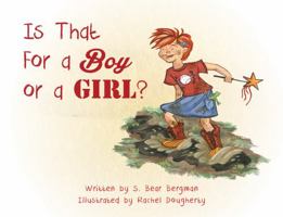 Is That For a Boy or a Girl? B01LVWLK0O Book Cover