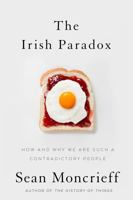 The Irish Paradox: How and Why We Are Such a Contradictory People 0717166074 Book Cover