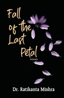 Fall of the Last Petal 1645606856 Book Cover