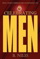 Celebrating Men 1453857907 Book Cover