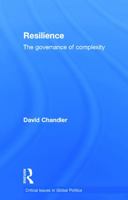 Resilience: The Governance of Complexity 0415741408 Book Cover