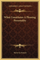 What Constitutes A Pleasing Personality 1425368883 Book Cover