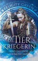 Die Tierkriegerin und das Ende der Menschheit: Die Troll-Chroniken 3749428182 Book Cover