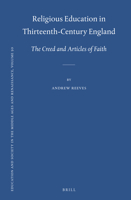 Religious Education in Thirteenth-Century England: The Creed and Articles of Faith 9004294430 Book Cover