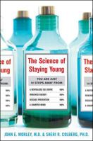 The Science of Staying Young 0071701214 Book Cover