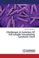 Challenges in Isolation of Full Length Vacuolating Cytotoxin Vaca 3659401307 Book Cover