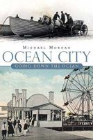 Ocean City:: Going Down the Ocean 1609491629 Book Cover