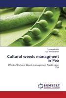 Cultural weeds managment in Pea 3659296902 Book Cover