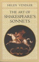 The Art of Shakespeares Sonnets 0674637127 Book Cover