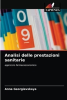 Analisi delle prestazioni sanitarie: approccio farmacoeconomico 6203488143 Book Cover