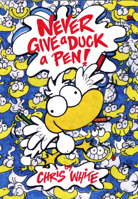 Never Give a Duck a Pen 0956523943 Book Cover