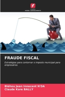 Fraude Fiscal (Portuguese Edition) 6209576206 Book Cover