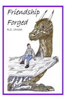 Friendship Forged (Quirk of Fate) 1494394847 Book Cover