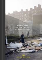 Adventures in the Lea Valley 1910566128 Book Cover