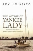 The Voyage of Yankee Lady: Circumnavigating New England on a Sailboat 1625106734 Book Cover