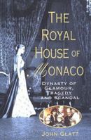 The Royal House of Monaco 0312969112 Book Cover