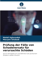 Prüfung der Fälle von Schadenersatz für verursachte Schäden: durch Vertragsbruch und Definition der politischen Straftat in dieser Hinsicht 6206325377 Book Cover