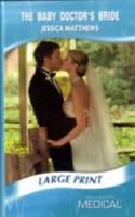 The Baby Doctor's Bride 0263205444 Book Cover
