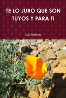 Te Juro Que Son Tuyos Y Para Ti 1467580902 Book Cover
